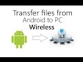 Transfer files from Phone to PC wirelessly! [2016] | Best and Easy way!