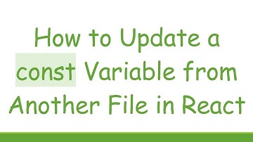How to Update a const Variable from Another File in React