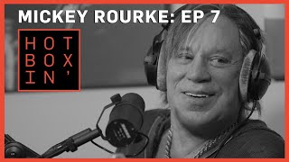 Mickey Rourke | Hotboxin' With Mike Tyson | Ep 7