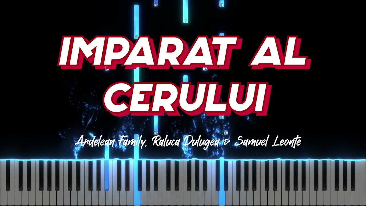 Împărat al cerului Ardelean Family Instrumental Pian Negativ Pian