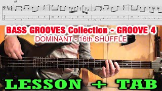 BASS GROOVE Lesson + TAB | Dominant Chord Swing 16th Shuffle | TUTORIAL - Chapter 4