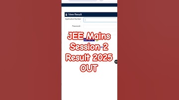 JEE Mains Result 2025 Session 2 ? How To Check JEE Mains Session 2 Result 2025