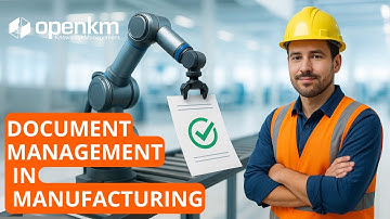Document Management in Manufacturing: Reduce Errors, Ensure Compliance, Save Costs
