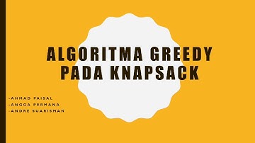 KNAPSACK PROBLEM DAN ALGORITMA GREEDY