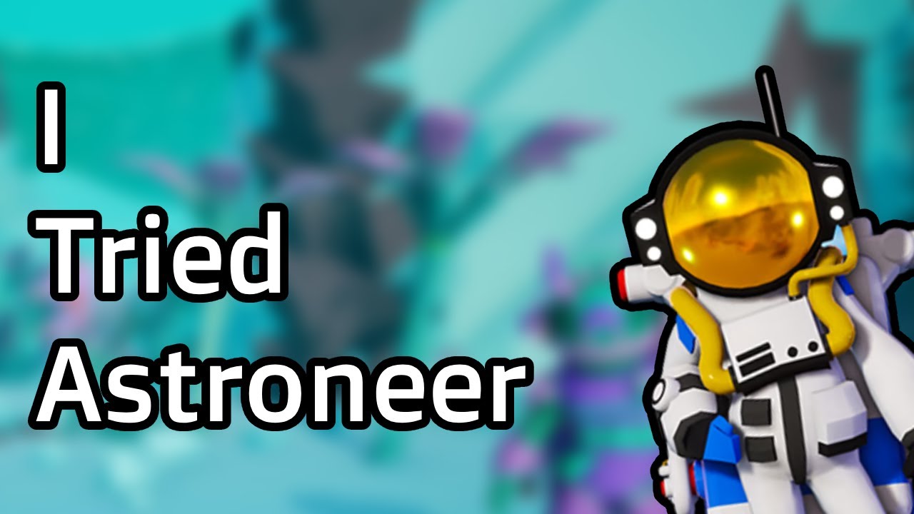 Idiot Tries Astroneer For The First Time | Snorki