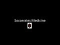 Who and what is soccerates medicine