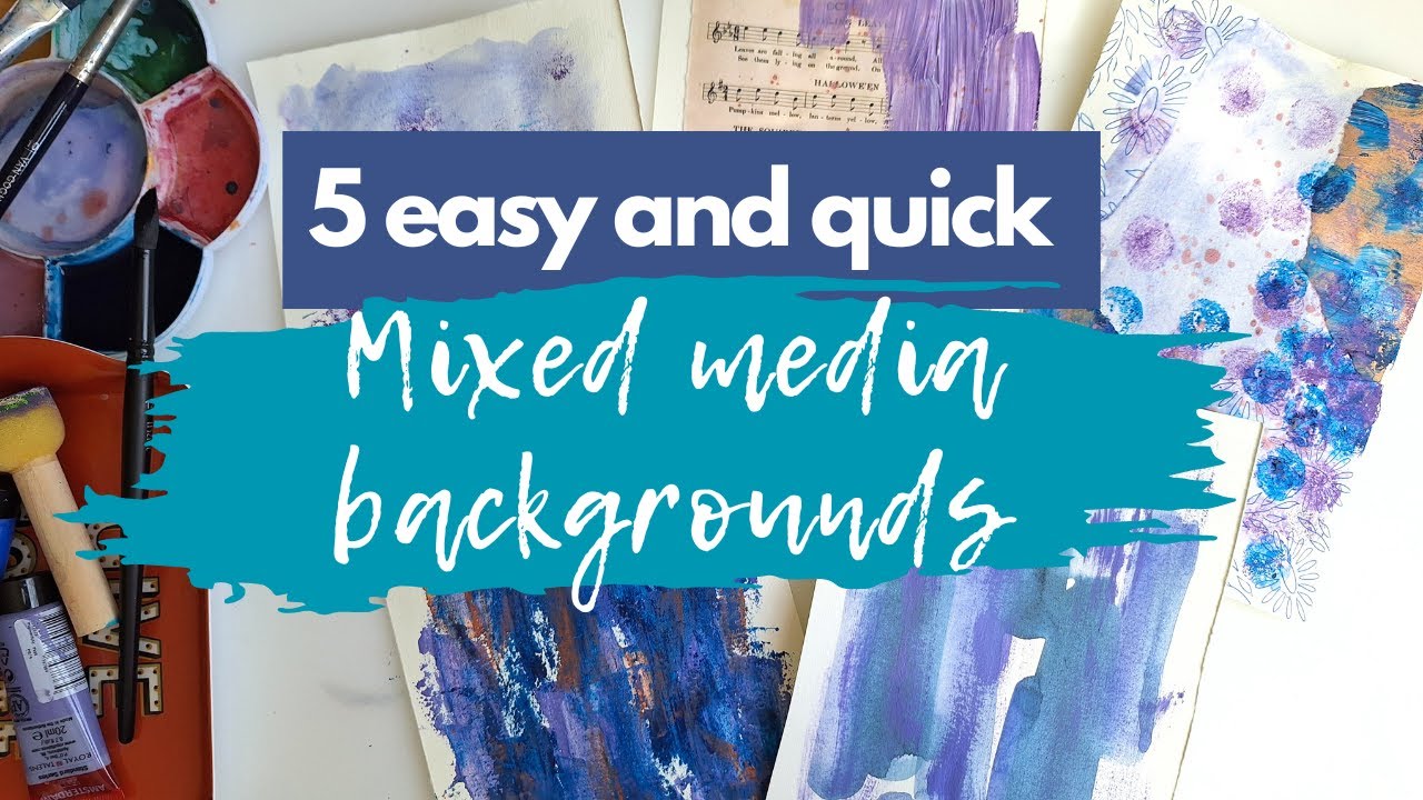 How to Create Mixed Media Backgrounds for Your Journals - YouTube