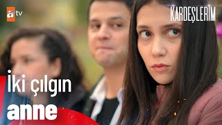 İki çılgın anne: ''Gönül & Şengül''🥳- Kardeşlerim 65. Bölüm