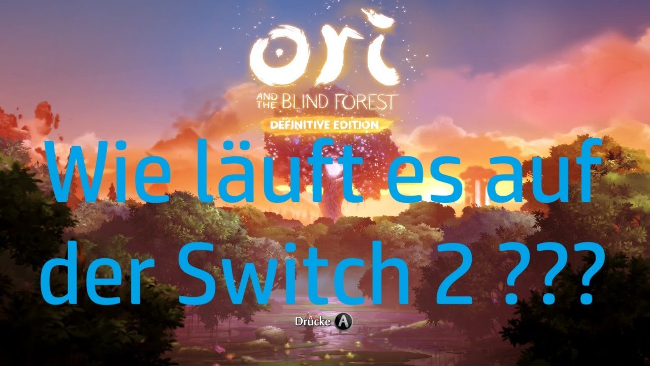 Ori and the Blind Forest - Wie läuft es auf der Switch 2 ???