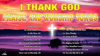 Best Morning Worship Songs For Prayers ?Praise And Worship Songs To Lift Your Soul ? Praise Songs