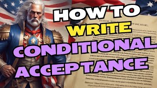 "Unlock Your Legal Power: Step-by-Step Guide to Writing Conditional Acceptance!"