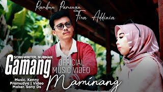 LAGU MINANG TERBARU 2024 | GAMANG MAMINANG - FIRA ADDINIA FEAT RAMBUN PAMENAN (Official Music Video)