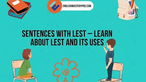 Sentences With Lest | Lest Sentences | Lest Word Use | Sentences With Lest Word