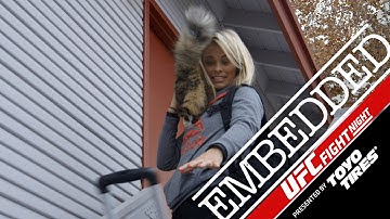 UFC Fight Pass Embedded: Vlog Series - Episode 4