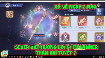 Đấu La Đại Lục-Hồn Sư Đối Quyết : Sever Việt Hưởng Lợi Gì Từ Banner Thần Khí Tuyết? Xả Vé Ngày 2 Nào