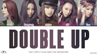 Two X (투엑스) – Double Up (더블업) Lyrics [Color Coded Han/Rom/Eng]