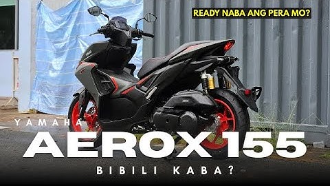 READY KANA BA SA PAG DATING NG BAGONG YAMAHA AEROX 155 ALPHA?