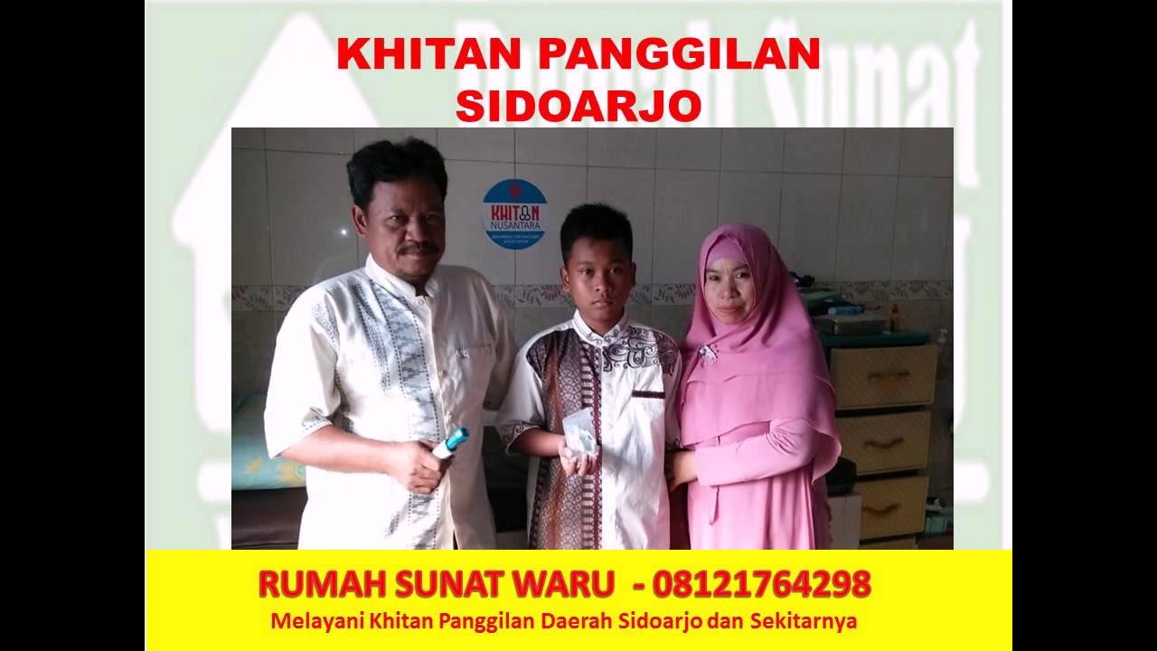 0812 1764 298 Biaya  Sunat  Gemuk Sidoarjo Rumah  Sunat  Waru 