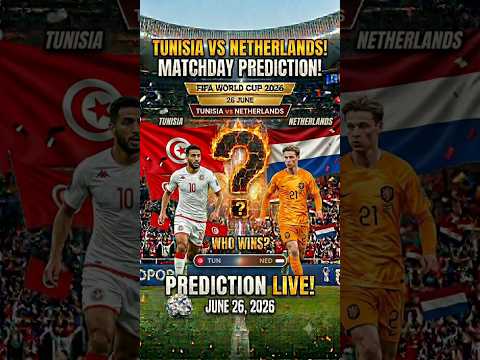 Video Tunisia vs Netherlands FIFA world cup match prediction on 26th June 2026
