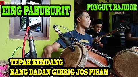 ELING PABUBURIT || TEPAK KENDANG KANG DADAN GIBRIG JOS PISAN MANTUL || BAJIDOR || EDISI LATIHAN