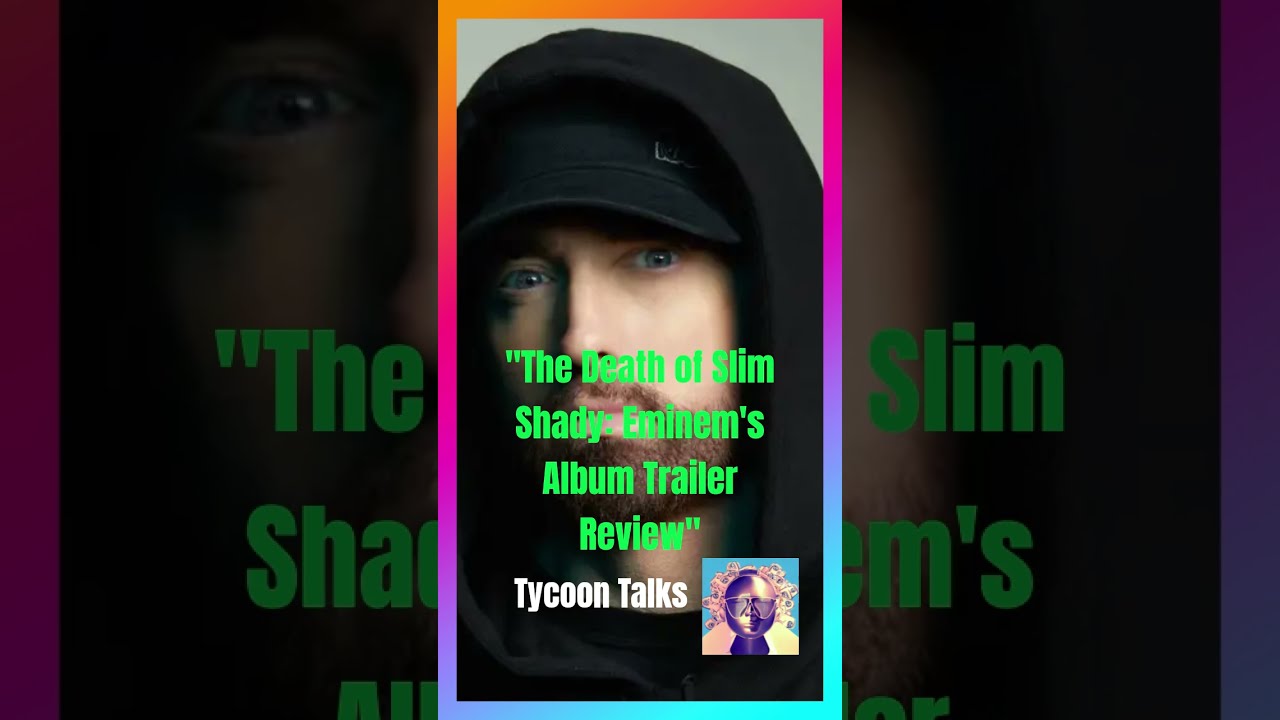 #The #Death of #Slim #Shady #Eminem's #Album #Trailer #Review