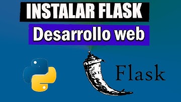 ✅COMO INSTALAR FLASK PARA DESARROLLO WEB CON PYTHON