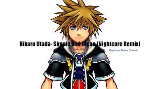 Hikaru Utada-Simple and Clean (Nightcore Remix)