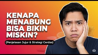 Kenapa Menabung Bisa Bikin Miskin (Penjelasan Jujur & strategi cerdas)