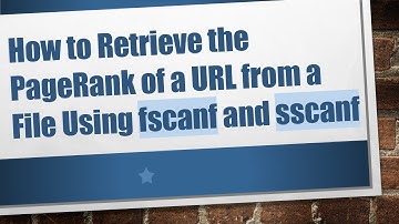 How to Retrieve the PageRank of a URL from a File Using fscanf and sscanf