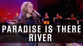 Video thumbnail of "Natalie Merchant - Paradise Is There - "River" (The Excerpts)"