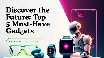 Top 5 AI Gadgets in 2025 – Future Tech You Need to See!