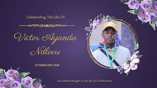 Celebrating The Life Of Victor Ayanda Ndlovu