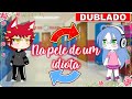 GACHA: NA PELE DE UM IDIOTA [DUBLADO] Mini Filme