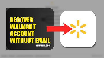 How To Recover Walmart Account Without Email 2025