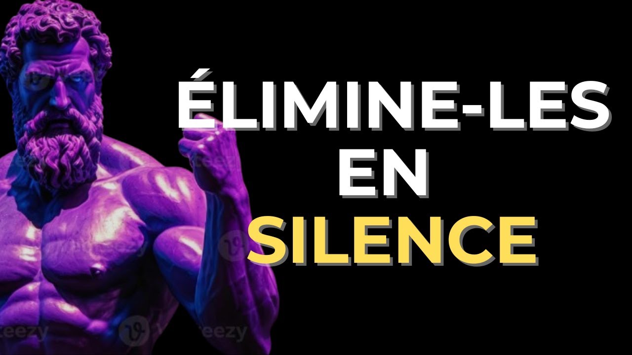 8 Choses à Éliminer en Silence pour Transformer Ta Vie | Leçon Stoïcienne Puissante