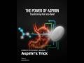 Aspirin Trick