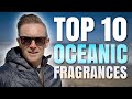 #bestcolognes #compliments💥TOP 10 OCEANIC (BLUE) FRAGRANCES! 🌊🏄