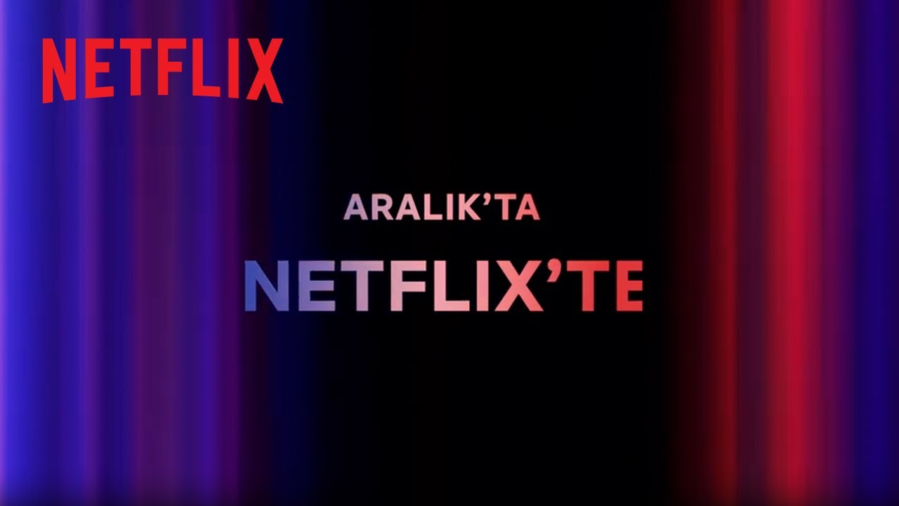 Bu ay Netflix Türkiye'de neler var? | Aralık 2023