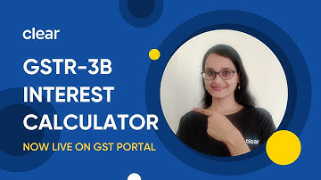 GSTR-3B Interest Calculator Goes Live | New Changes in GSTR-3B