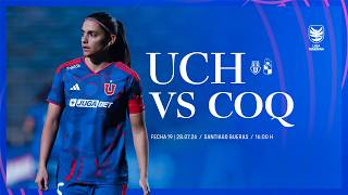 [EN VIVO] Universidad de Chile vs Coquimbo Unido | Fecha 19 | #LigaFemenina 2026