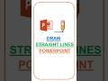 How to draw a Straight Line in powerPoint - Shortcut (PowerPoint Tips) | Draw Perfect Shapes in Ppt