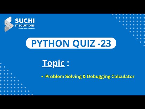 Python Quiz 23 | Problem Solving & Debugging Calculator | @suchiit
