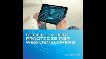 Top Security Best Practices for Web Developers: Prevent XSS, CSRF, and DDoS Attacks