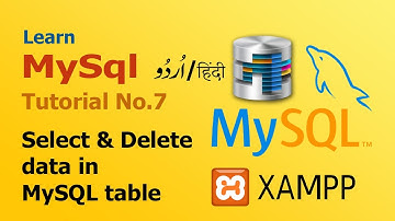 7 How we Select and Delete data in mysql database || MySql complete tutorial in Urdu || Hindi