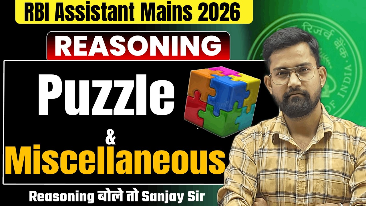 RBI Assistant Mains 2026 | Puzzle & Miscellaneous | Reasoning बोले तो Sanjay Sir