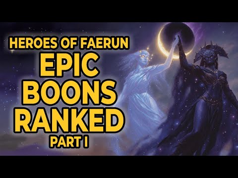Tier Ranking The Epic Boons In Heroes Of Faerun. (part 1)
