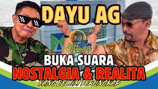 DAYU AG SPEAKS OUT: NOSTALGIA AND UNTOLD REALITIES - FIX MANTAP PODCAST