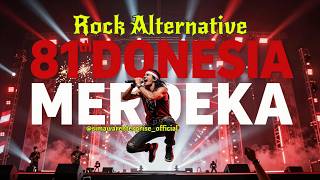 ROCK ALTERNATIVE  81 Tahun Indonesia Merdeka🇲🇨