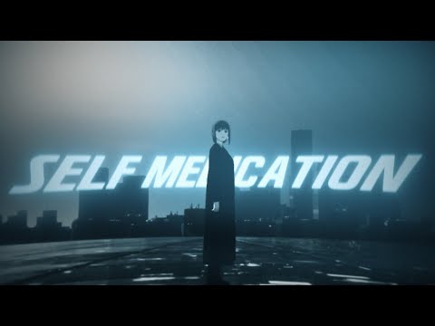 Self Medication / Chainsaw man edit