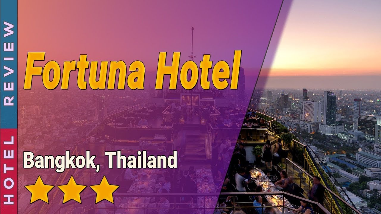 Fortuna Hotel hotel review Hotels in Bangkok Thailand Hotels YouTube